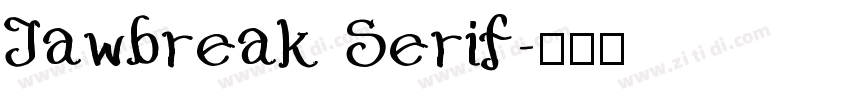 Jawbreak Serif字体转换